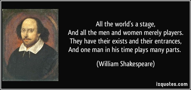 quote-all-the-world-s-a-stage-and-all-the-men-and-women-merely-players-they-have-their-exists-and-their-william-shakespeare-322797
